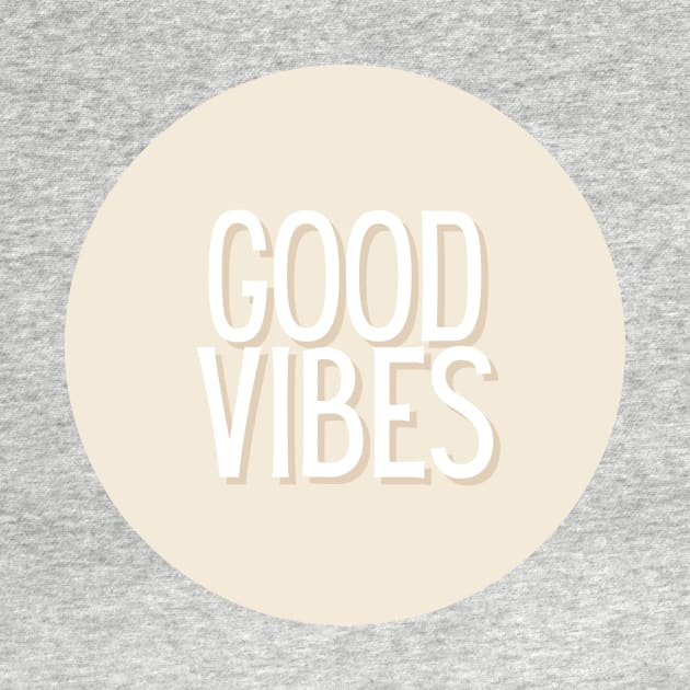 Good Vibes by BloomingDiaries